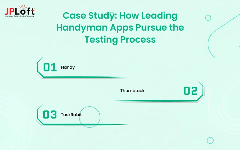 Case Study_ How Leading Handyman Apps Pursue the Testing Process